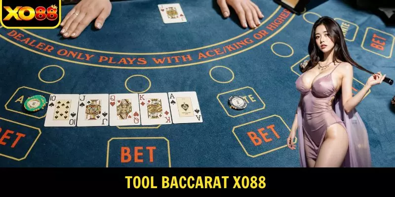 Tool Baccarat XO88